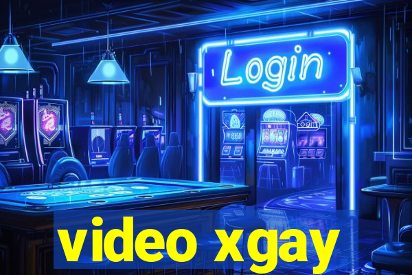 video xgay